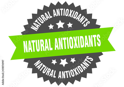 natural antioxidants sign. natural antioxidants circular band label. round natural antioxidants sticker