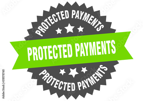protected payments sign. protected payments circular band label. round protected payments sticker