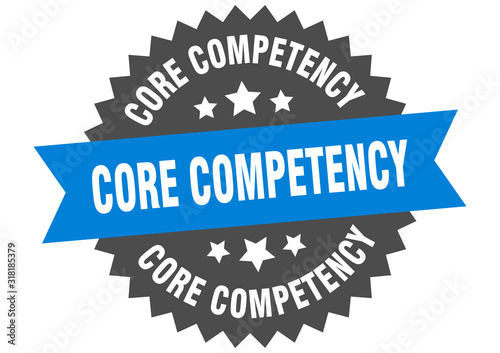 core competency sign. core competency circular band label. round core competency sticker