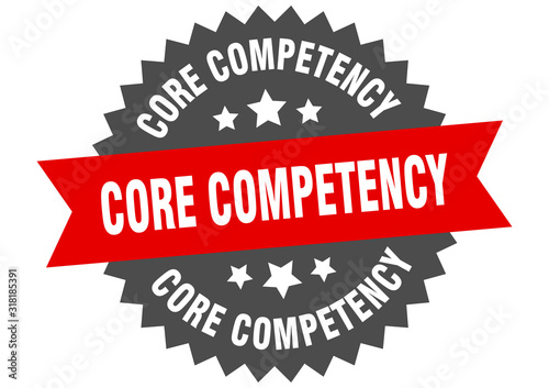 core competency sign. core competency circular band label. round core competency sticker