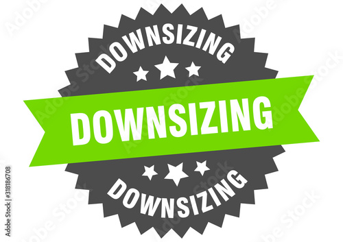 downsizing sign. downsizing circular band label. round downsizing sticker