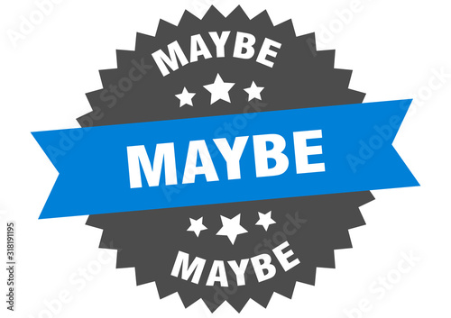 maybe sign. maybe circular band label. round maybe sticker