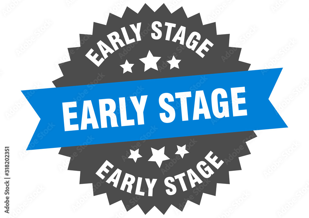 Fototapeta premium early stage sign. early stage circular band label. round early stage sticker