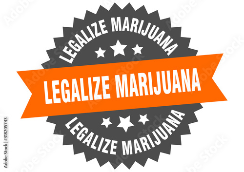 legalize marijuana sign. legalize marijuana circular band label. round legalize marijuana sticker