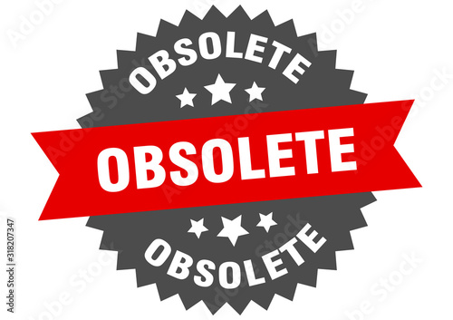 obsolete sign. obsolete circular band label. round obsolete sticker