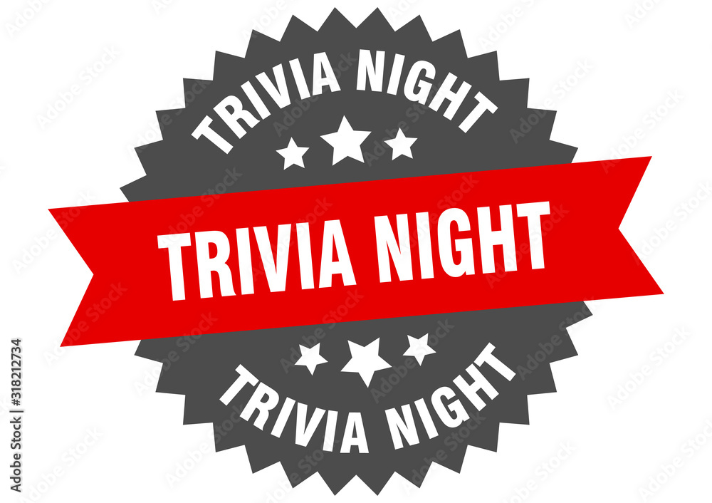Fototapeta premium trivia night sign. trivia night circular band label. round trivia night sticker