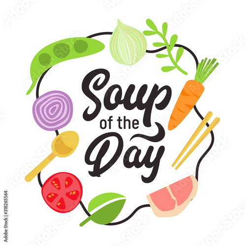 Soup of the Day Design Concept with Typography and Food Ingredients for Cooking Meat and Vegetables for Cafe, Bar or Restaurant Menu Poster Banner Flyer Brochure. Cartoon Flat Vector Illustration