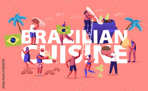 Brazilian Cuisine Concept. Characters Cook and Eat Brazil Dishes Feijoada Stew of Beans with Beef and Pork, Truffle Candy Brigadeiro Poster Banner Flyer Brochure. Cartoon Flat Vector Illustration