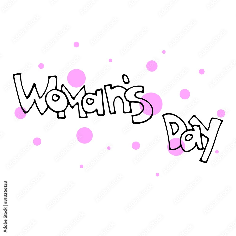 Minimalistic woman’s Day text design with pink circles on white background. Vector illustration. Woman’s Day greeting calligraphy design. Template for a poster, cards, banner. Simple lettering