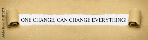 Foto One change, can change everything!