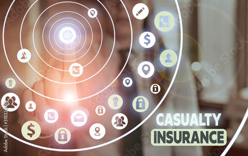 Conceptual hand writing showing Casualty Insurance. Concept meaning overage against loss of property or other liabilities