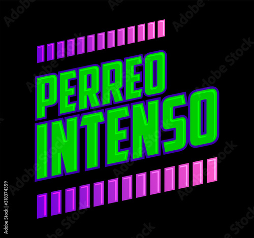Perreo Intenso, Intense Twerking Spanish text, Latin Party vector design.