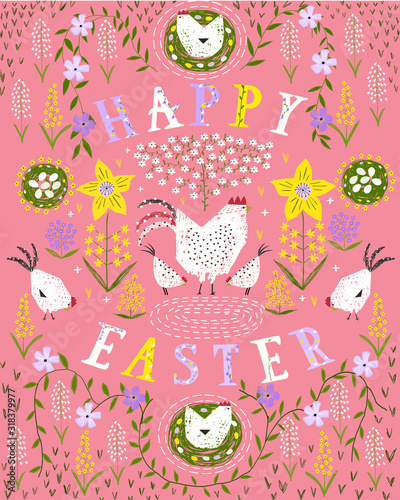 Happy easter! Vector illustration of a festive background with cute chick, chicken, flowers, egg and nest. Drawing for postcard, card or poster.