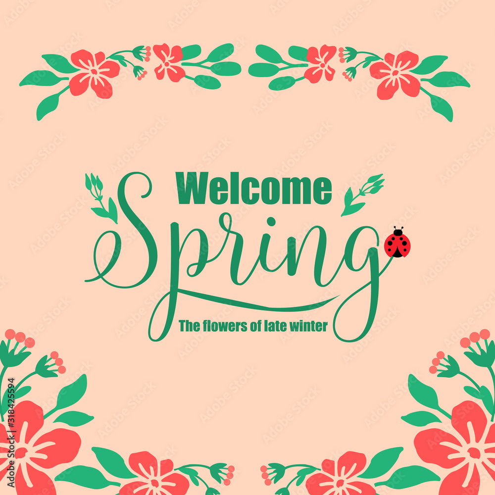 Unique Shape of welcome spring greeting card, with seamless leaf and flower frame. Vector