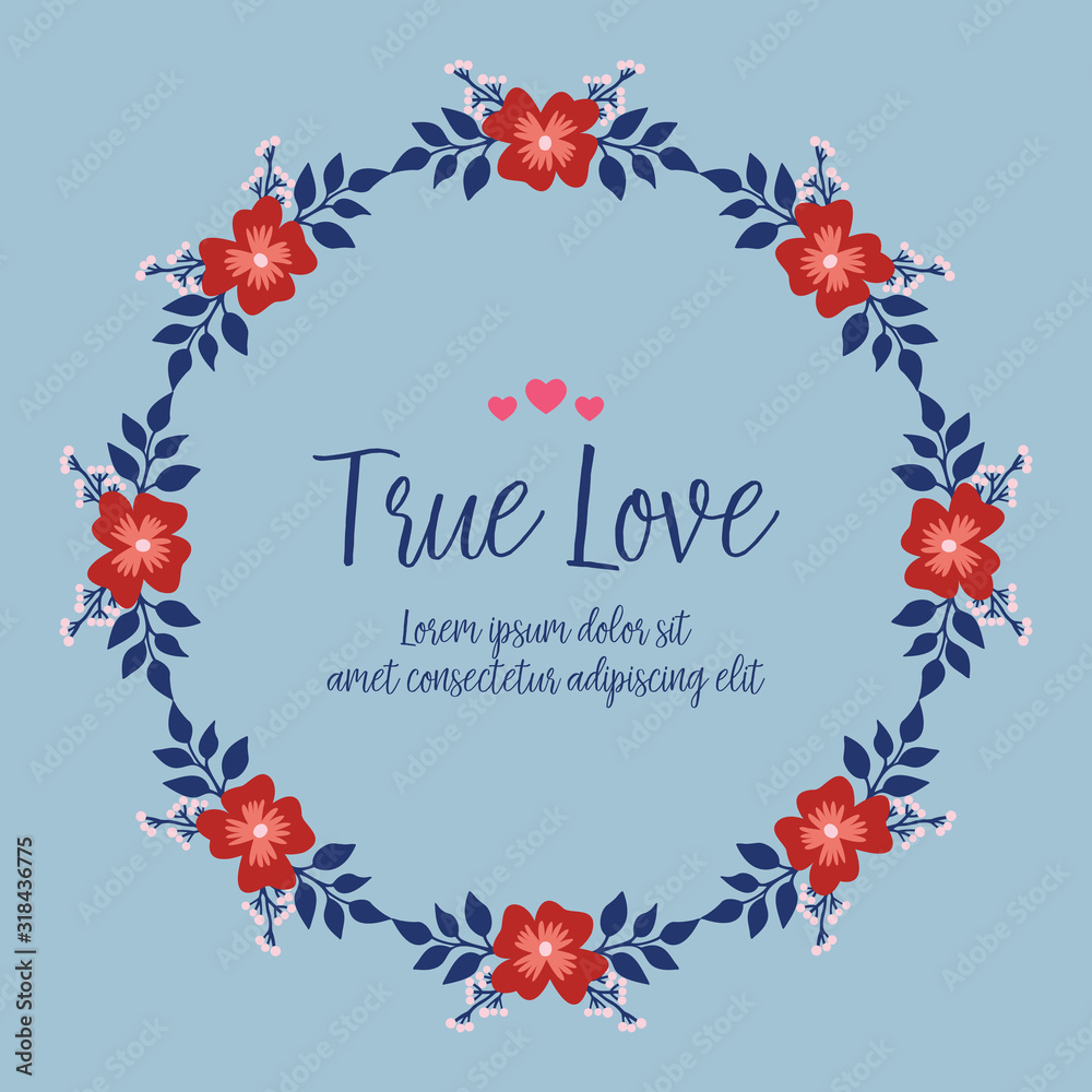 Modern true love card template design, with elegant leaf and wreath frame. Vector Modern true love card template design, with elegant leaf and wreath frame. Vector