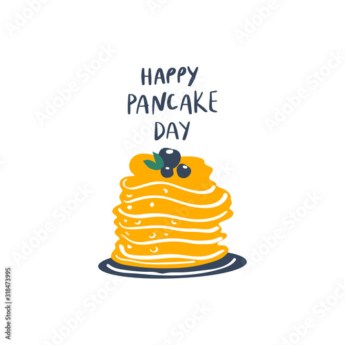 Pancakes stack with berries on plate and freehand drawn quote: happy pancake day. Vector illustration