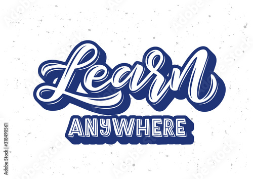 Learn anywhere hand drawn lettering