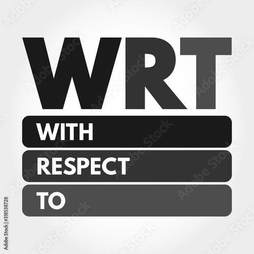 WRT - With Respect To acronym, concept background
