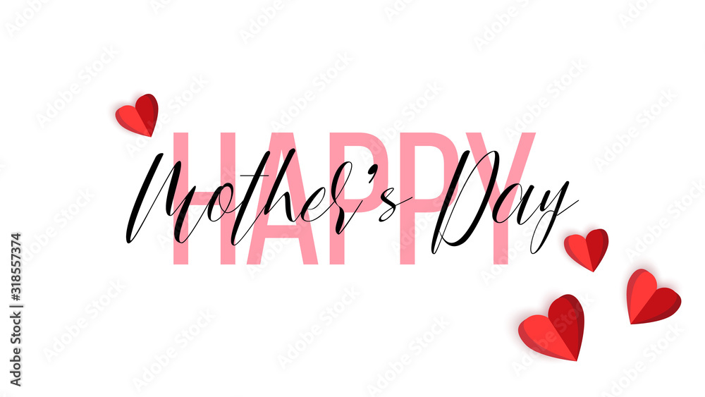 Happy Mothers Day card, vector illustration. Red paper cut hearts isolated on white background, hand written lettering over pink letters, romantic greeting card concept. Valentines Day concept design.