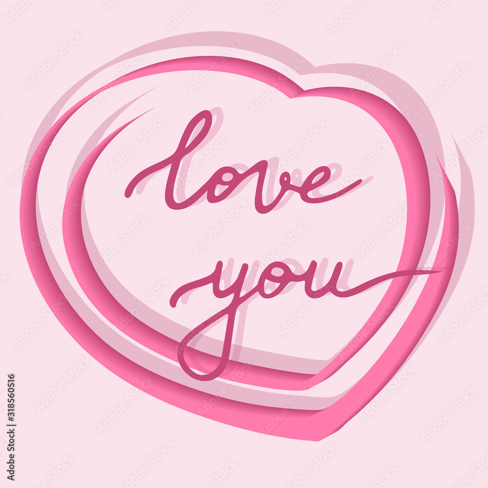 I love you. I heart you. Valentine's day greeting card with calligraphy and heart shape. Hand drawn design elements. Lettering 
