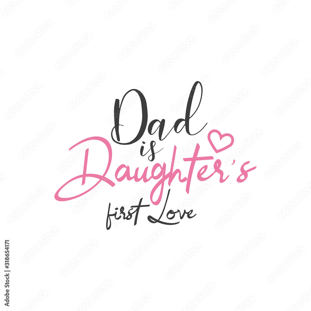 Dad quote lettering typography