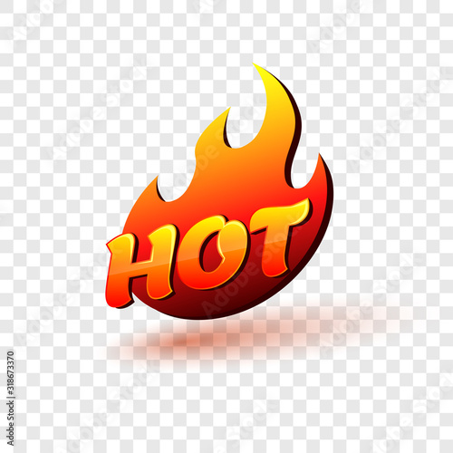Hot fire sign for banner, sale, restaurant menu. 3D vector design element isolated on transparent background.