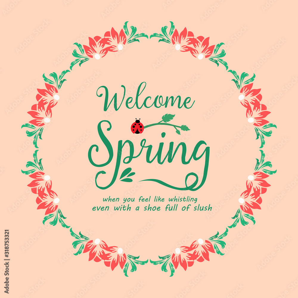 Wallpaper design for welcome spring greeting card, with cute style of leaf and red floral frame. Vector