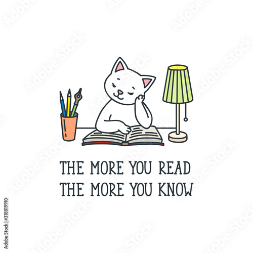 The More You Read The More You Know. Doodle illustration of a cute white cat reading a book. Vector 8 EPS.