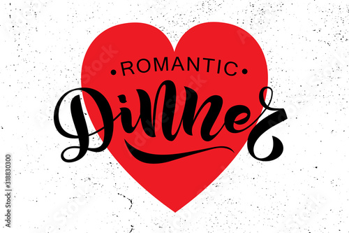 Hand sketched Romantic dinner text. Valentines day, love or romantic concept.