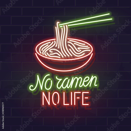 No ramen no life neon typography with bowl icon. Vector isolated lettering and icon on brick wall background. Poster, bar menu cover, flyer, advertisement.