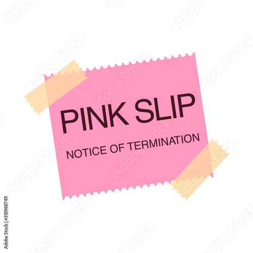 Business illustration of a pink slip.