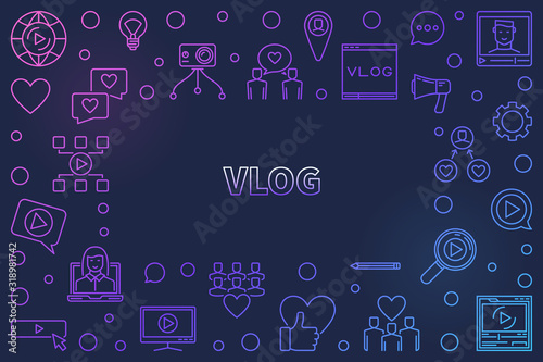 Vlog concept colored outline vector frame or illustration on dark background