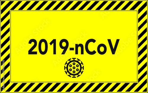 2019-ncow a strain of coronavirus detected in late 2019 during an outbreak of pneumonia in Wuhan