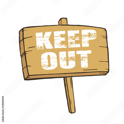 KEEP OUT の木製立て看板