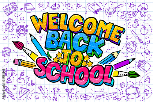 Concept of education. School background with hand drawn school supplies and comic speech bubble