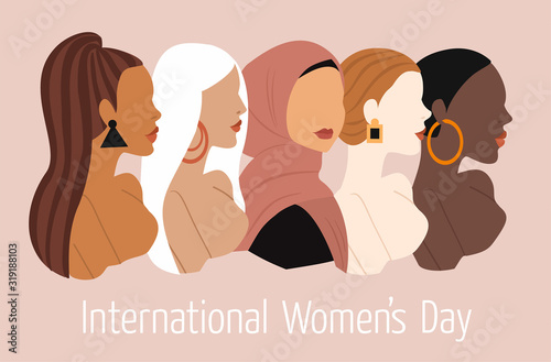 International Women's Day. Vector illustration with women of different nationalities and cultures. The struggle for freedom, independence, equality. 