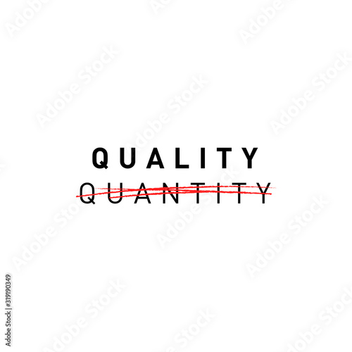 Quality, not quantity. Slow fashion propaganda inscription. Design for posters and banners. Vector illustration.