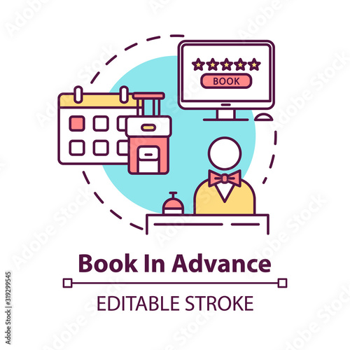 Book in advance concept icon. Ordering trip beforehand idea thin line illustration. Early accommodation, hotel reservation. Vector isolated outline RGB color drawing. Editable stroke