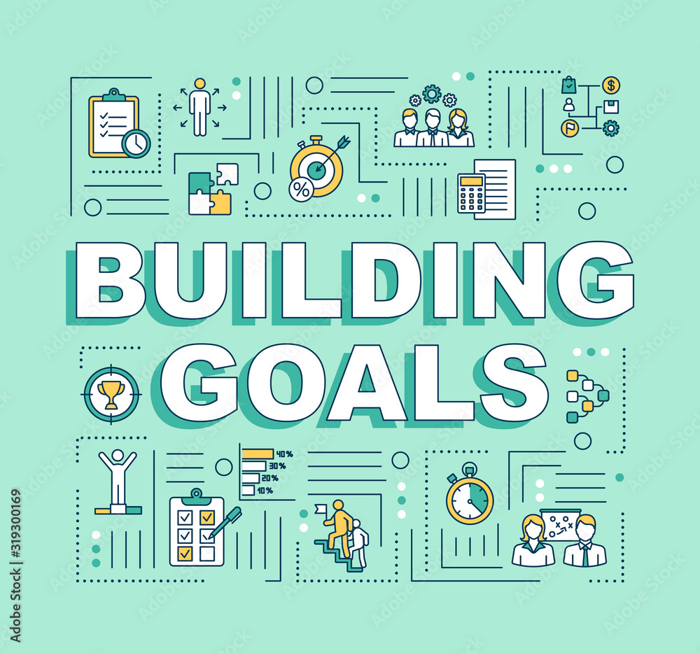 Building goals and objectives word concepts banner. Strategic business ...