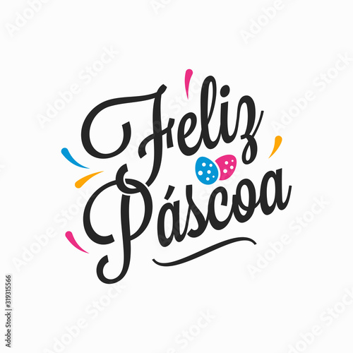 Portugal brazil Easter letter. Feliz Pascoa sign