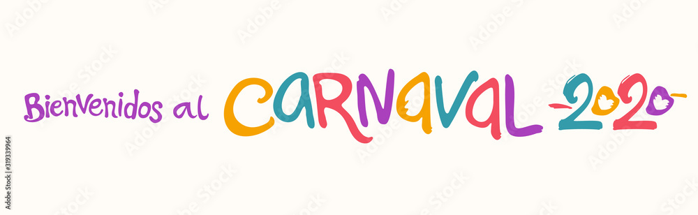 Bienvenidos al Carnaval 2020. Bright letters vector horizontal logo in Spanish language translates as Welcome to carnival.