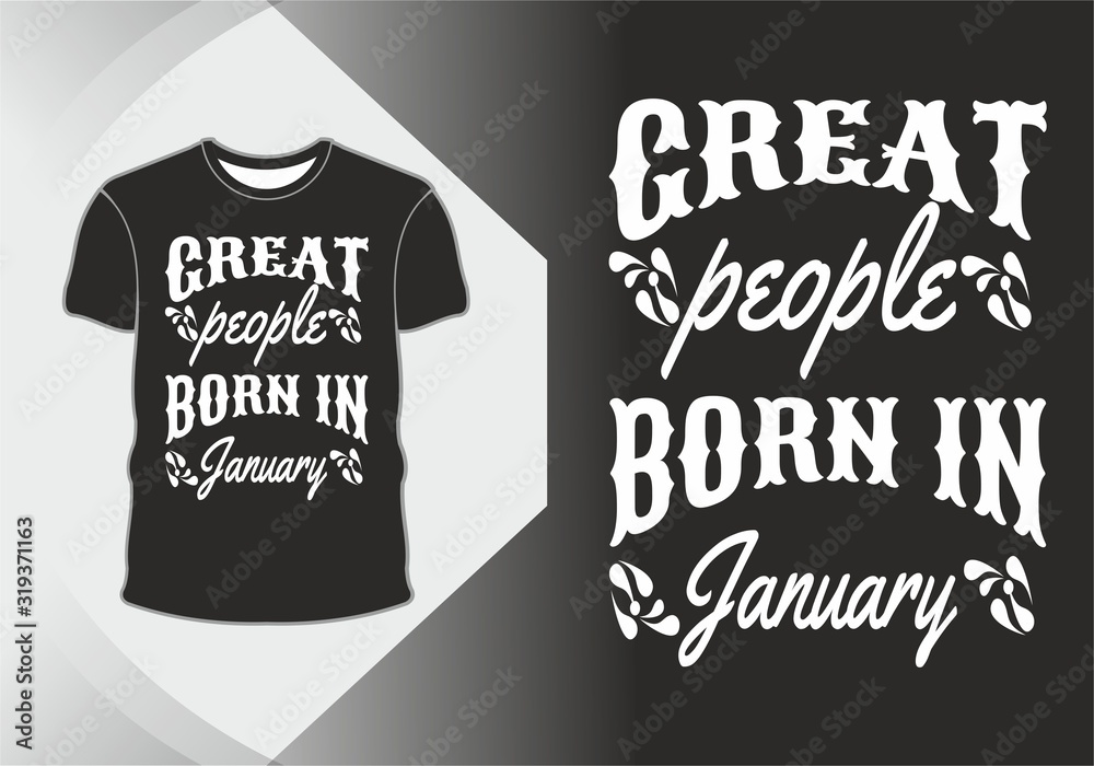 great people born to january hand drawn typography for t shirt great people born to january hand drawn typography for t shirt