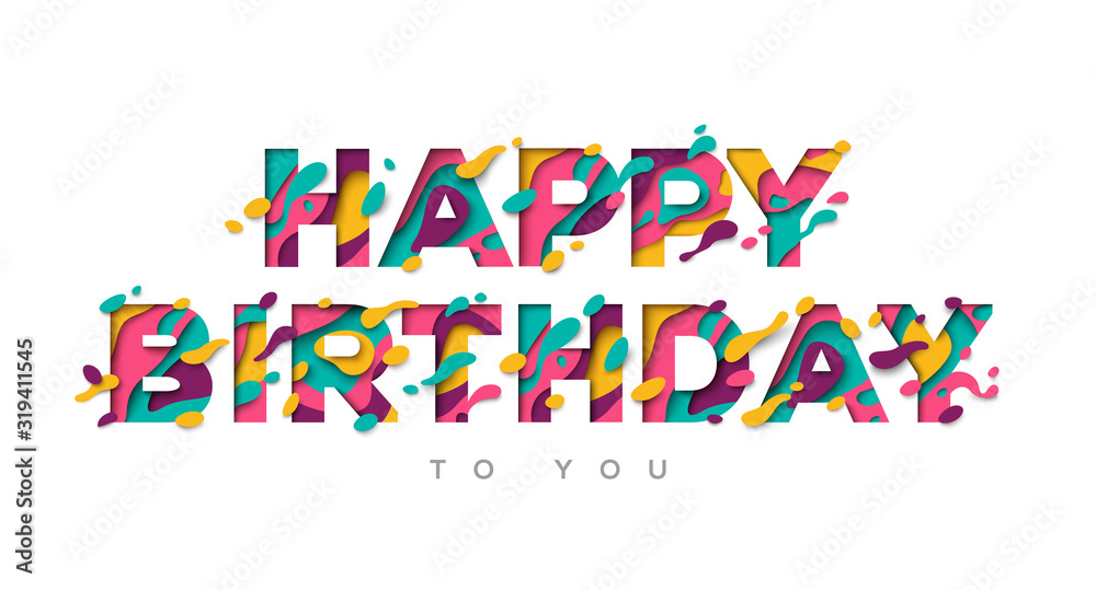 Happy Birthday typography design with abstract paper cut shapes isolated on white background. Vector illustration. Colorful 3D carving art