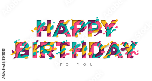 Happy Birthday typography design with abstract paper cut shapes isolated on white background. Vector illustration. Colorful 3D carving art