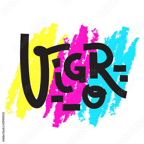 Vigor - inspire motivational quote. Hand drawn beautiful lettering. Print for inspirational poster, t-shirt, bag, cups, card, flyer, sticker, badge. Cute funny vector writing