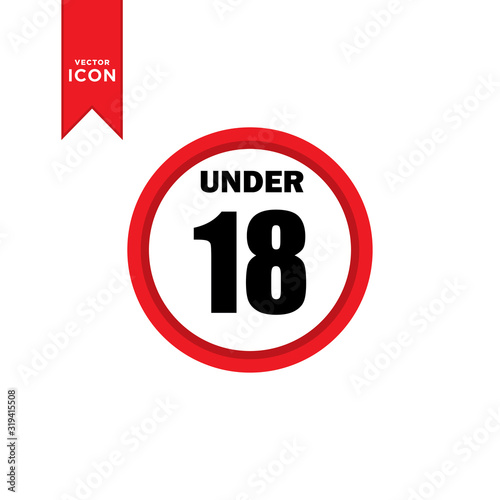 Under 18 years icon vector. Under 18 years sign mark icon symbol illustration. Flat design style on white background.