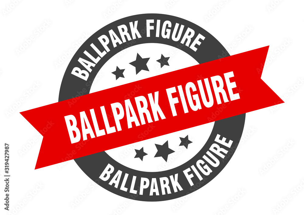 Obraz premium ballpark figure sign. ballpark figure round ribbon sticker. ballpark figure tag