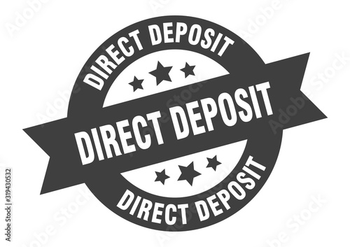 direct deposit sign. direct deposit round ribbon sticker. direct deposit tag
