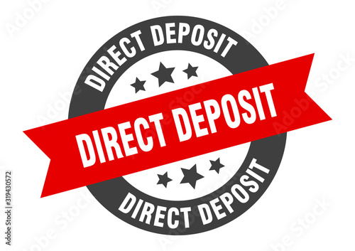 direct deposit sign. direct deposit round ribbon sticker. direct deposit tag