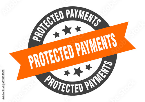 protected payments sign. protected payments round ribbon sticker. protected payments tag